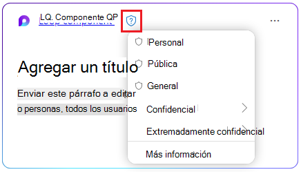 Icono de escudo en un componente de Loop para seleccionar una etiqueta de confidencialidad.